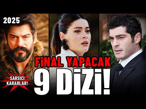 Final Yapacak 9 Dizi | 2025