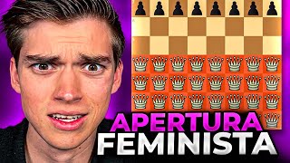 HE JUGADO LA APERTURA FEMINISTA