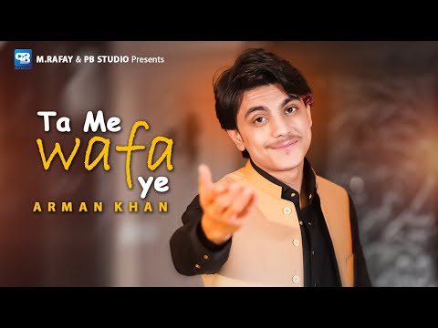 Arman Khan New Song 2025 | Ta Me Wfa ye | Pashto new song | Official Music hd | 4k