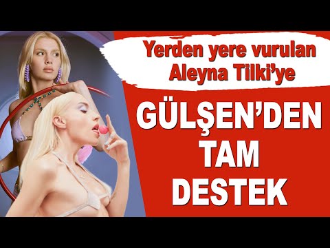 Son klibiyle olay yaratan Alyena Tilki'ye Gülşen'den tam destek