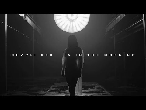 Charli XCX - 5 In The Morning (Epic Mix)