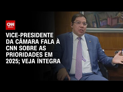 Vice-presidente da Câmara fala à CNN sobre as prioridades em 2025; veja íntegra | BASTIDORES CNN