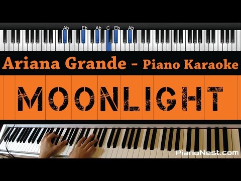 Ariana Grande – Moonlight – Piano Karaoke / Sing Along / Cover with Lyrics