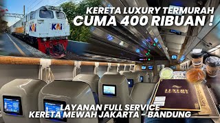 KERETA LUXURY TERMURAH CUMA 400 RIBUAN‼️Layanan Full Service KA Parahyangan Jakarta - Bandung