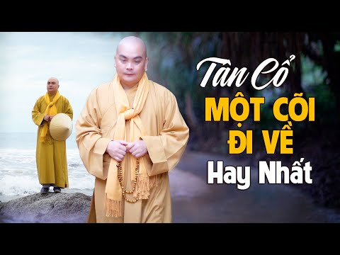 Tân Cổ MỘT CÕI ĐI VỀ Hay Nhất - Tân Cổ Nhạc Phật Không Quảng Cáo - Sư Thầy Thích Nghiêm Bình