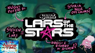 LARS OF THE STARS di cosa potrebbe PARLARE!? (Breve discussione + teoria time)