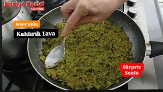 Mısır Unlu Kaldırık Tava - (Sürpriz sonlu)
