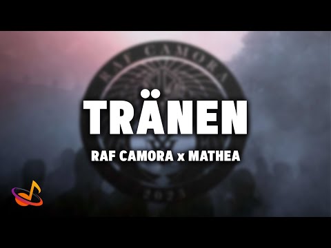 RAF CAMORA x MATHEA - TRÄNEN [Lyrics]