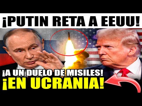 ÚLTIMA HORA, Presidente de RUSIA Vladimir Putin RETA a EEUU a un ¡DUELO de MISILES! en UCRANIA