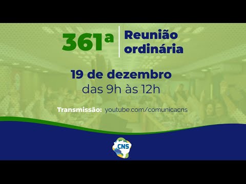 361ª Reunião Ordinária do Conselho Nacional de Saúde