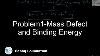 Problem2-Mass Defect and Binding Energy