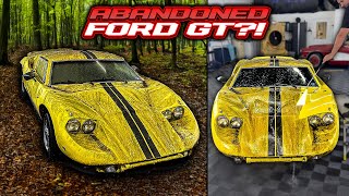 Deep Cleaning an ABANDONED Ford GT?! Or Is It...