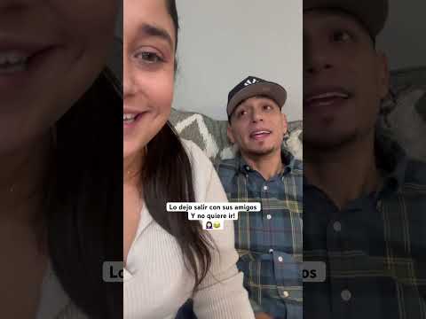 Lo dejo salir con Sus amigos y no quiere ir ๐ฑ๐คฆ๐ปโโ๏ธ๐ (BROMA A MI ESPOSO)๐ #reels #shorts