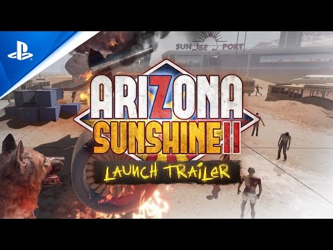 Arizona Sunshine 2 - Launch Trailer | PS VR2 Games