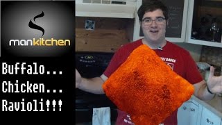 ManKitchen: Buffalo Chicken Ravioli! (The hardest recipe yet)