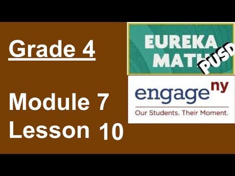 Eureka Math Grade 4 Module 7 Lesson 10