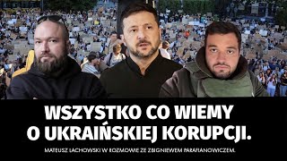 Cała prawda o ukraińskiej korupcji. Co z pomocą UE dla Kijowa? Zbigniew Parafianowicz i M. Lachowski