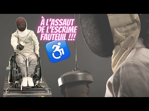 À l'assaut de l’Escrime en Fauteuil !!! (C'est chaud...)