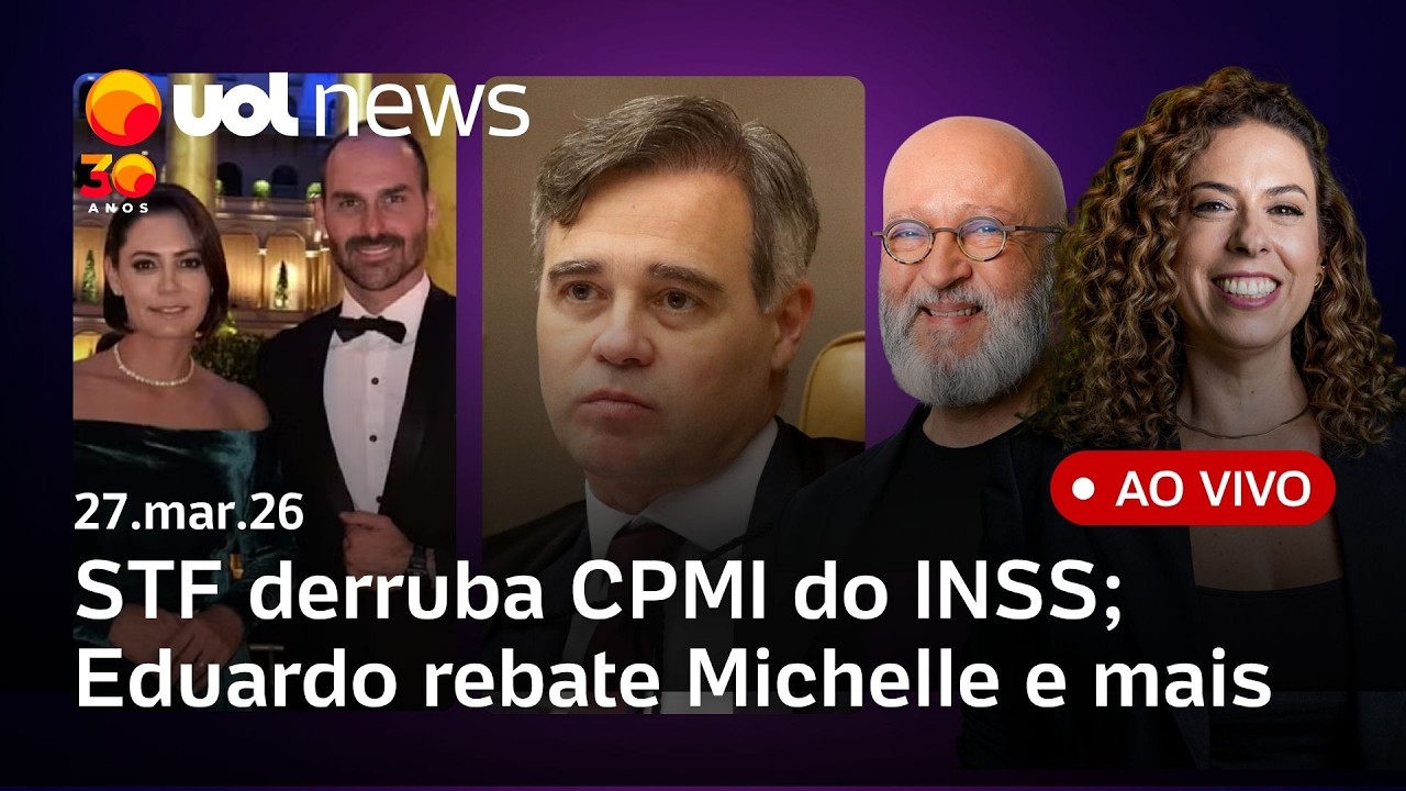STF derruba CPMI do INSS; Sicário tinha patrimônio de R$ 8,4 mi; Eduardo Bolsonaro rebate Michelle +
