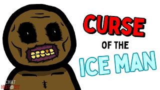 The Curse of the Ice Man's Corpse