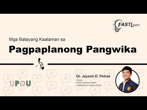 FASTLearn Episode 37 - Mga Batayang Kaalaman sa Pagpaplanong Pangwika