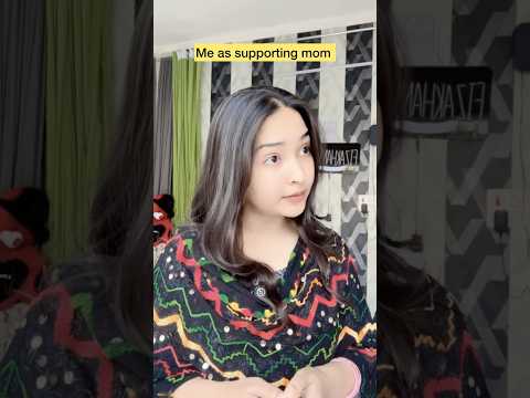 Me as supporting mom 😂show some ❤️#shorts #viral #explorepage #fizakhanspn