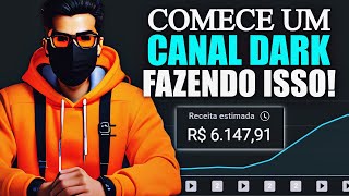 PARA MONETIZAR UM CANAL DARK RÁPIDO EU SEMPRE FAÇO ISSO ANTES DE CRIAR UM CANAL DARK NO YOUTUBE