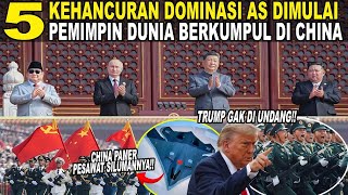 5 KEHANCURAN DOMINASI AMERIKA DIMULAI!! PEMIMPIN DUNIA PENENTANG AS BERKUMPUL DI CHINA