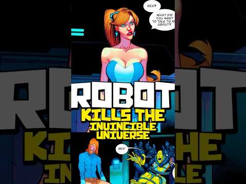 Robot Kills the Invincible Universe... Part 2 | Invincible Comics Explained #invincible #comics