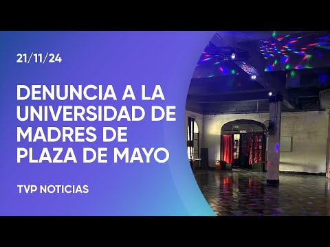 Denuncian a la universidad de Madres de Plaza de Mayo por un boliche clandestino