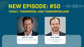 E50: Today, Tomorrow & Tomorrowland - Keith Jones on Integrity, Technology & the Future of Parking
