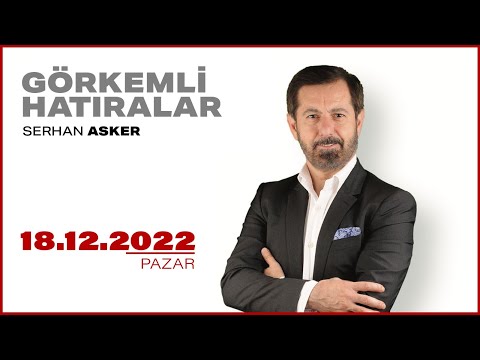 #CANLI | Serhan Asker ile Görkemli Hatıralar | 18 Aralık 2022 | #HalkTV