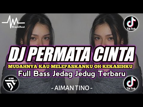 DJ MUDAHNYA KAU MELEPASKANKU OH KEKASIHKU (PERMATA CINTA) JEDAG JEDUG TIKTOK VIRAL 2024