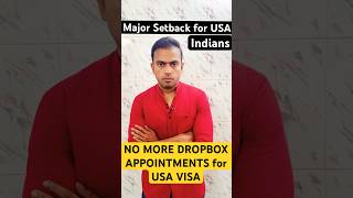 🇺🇸US Government Stops Dropbox appointments for USA Visa | Major setback for Indians #usanews