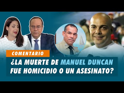 ¿La muerte de Manuel Duncan fue homicidio o un asesinato? | Matinal