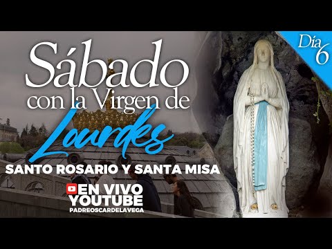 🌹9 Días Peregrinando a Lourdes Rosario,Santa Misa y Novena PadreOscarDeLaVega🌻