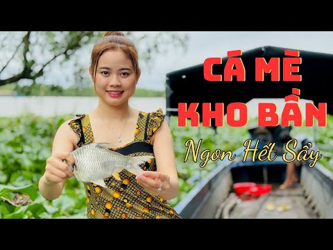 Cá Mè Kho Bần - Ngon Hết Sẩy Con Bà Bảy