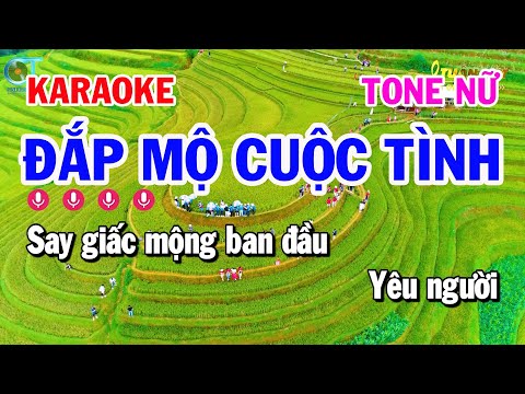 Karaoke Đắp Mộ Cuộc Tình Tone Nữ Nhạc Sống Bolero Trữ Tình Hay