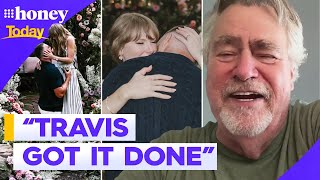 Travis Kelce's dad reveals when he proposed to Taylor Swift | 9Honey