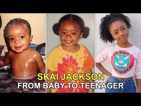 Famous Skai Jackson  From Baby To Teenager 2019