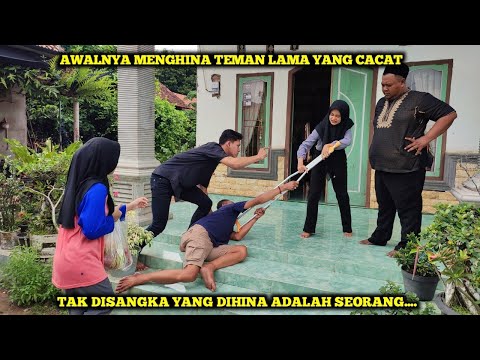 AWALNYA MENGHINA TEMAN LAMA YANG CACAT,TAK DISANGKA YANG DIHINA ADALAH SEORANG....