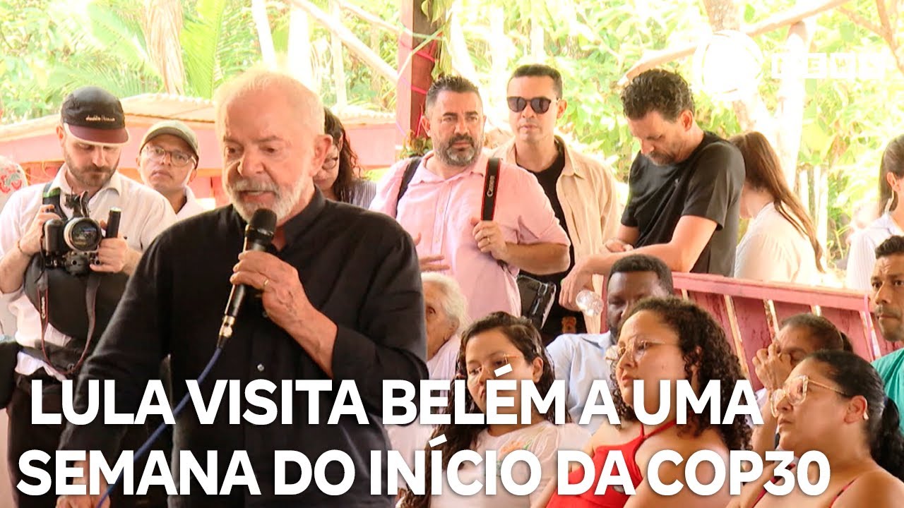 Lula visita Belém a uma semana do início da COP30