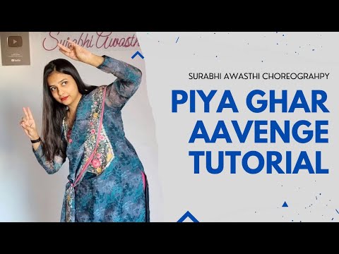 Piya Ghar Aavenge Indian Bride Entry Wedding Dance Step by Step Tutorial | Surabhi Awasthi