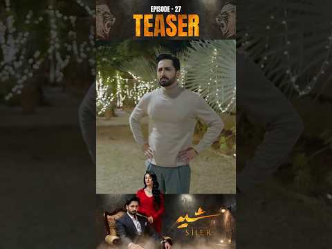 Sher Episode 27 | Teaser | #DanishTaimoor | #SarahKhan | #shorts