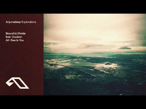 Bound to Divide feat. Luke Coulson - All I See Is You