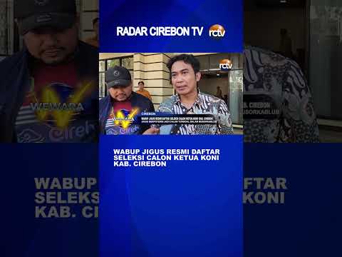 Wabup Jigus Resmi Daftar Seleksi Calon Ketua Koni Kab Cirebon