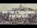 Civil War Perspectives and Motivations