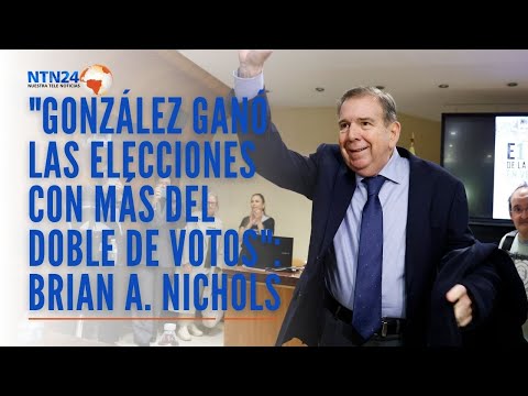 "Edmundo González ganó las elecciones con más del doble de votos": Brian A. Nichols