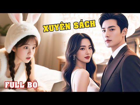 Xuyên sách tôi từ nữ phụ yểu mệnh thăng cấp làm vợ yêu của tổng tài bá đạo