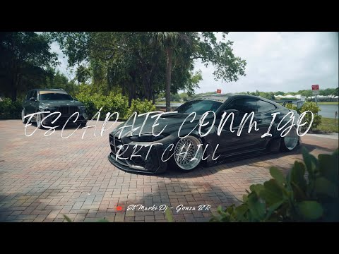 Escápate Conmigo (Rkt Chill) | El Marki Dj - @Gonza_BR